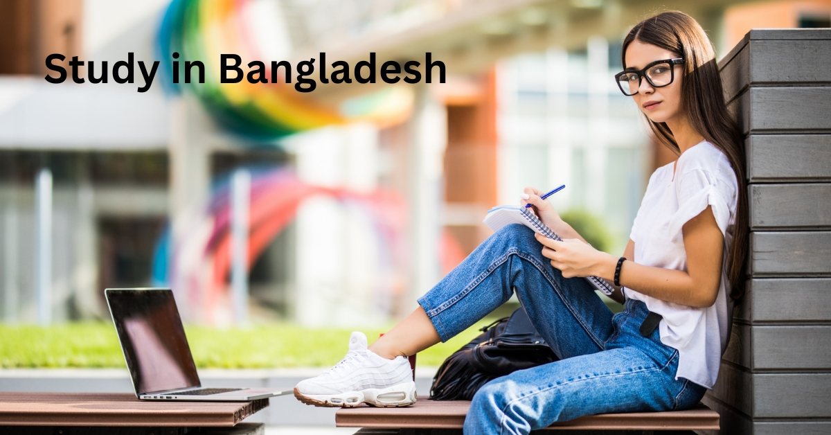 Study in Bangladesh Study in Bangladesh