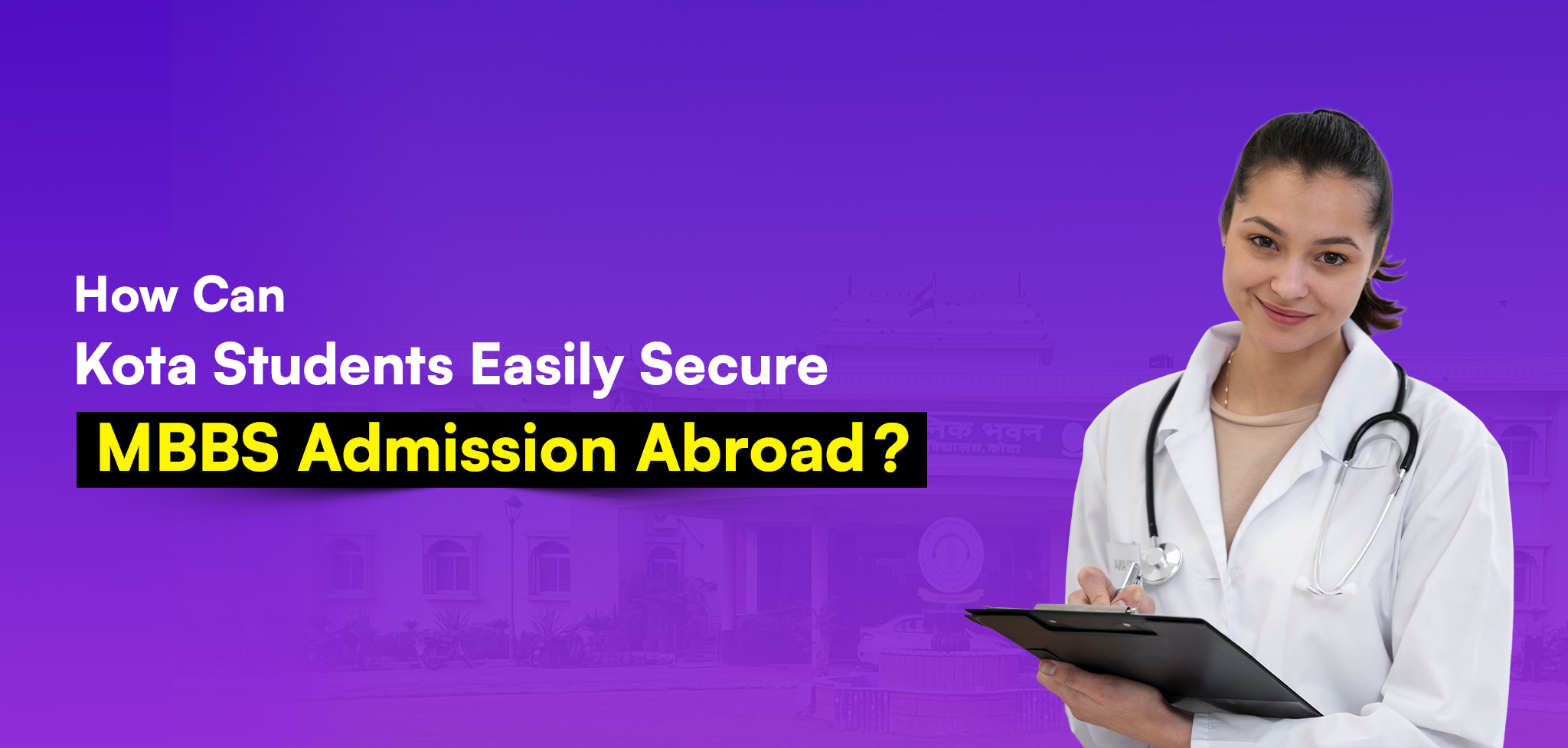 MBBS Admission Abroad in Kota